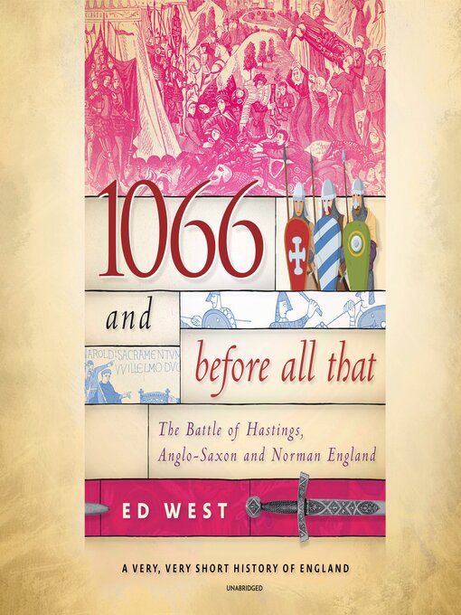 Title details for 1066 and Before All That by Ed West - Wait list